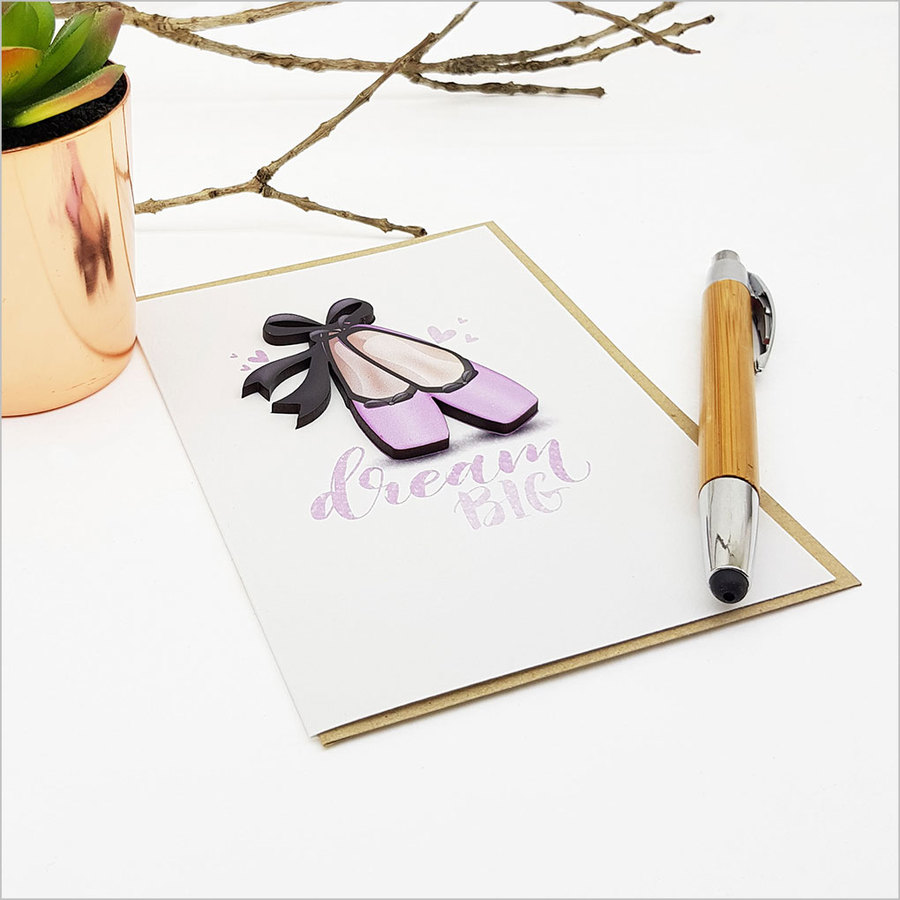 Greeting Card with embellishment: Dream Big (Ballet Shoes)